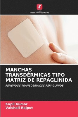 bokomslag Manchas Transdrmicas Tipo Matriz de Repaglinida