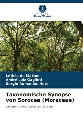 bokomslag Taxonomische Synopse von Sorocea (Moraceae)