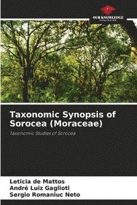 bokomslag Taxonomic Synopsis of Sorocea (Moraceae)