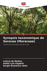 bokomslag Synopsis taxonomique de Sorocea (Moraceae)