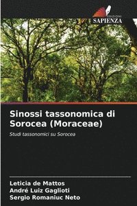 bokomslag Sinossi tassonomica di Sorocea (Moraceae)