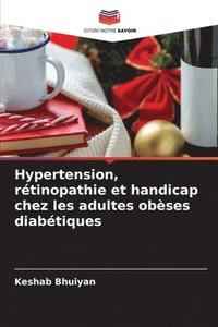bokomslag Hypertension, rtinopathie et handicap chez les adultes obses diabtiques