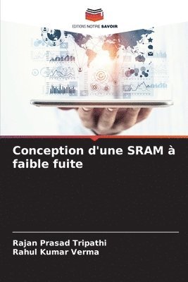 bokomslag Conception d'une SRAM  faible fuite