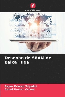 Desenho de SRAM de Baixa Fuga 1