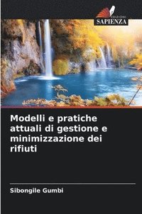 bokomslag Modelli e pratiche attuali di gestione e minimizzazione dei rifiuti