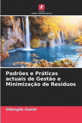 Padres e Prticas actuais de Gesto e Minimizao de Resduos 1