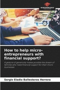 bokomslag How to help micro-entrepreneurs with financial support?
