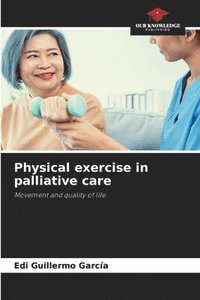 bokomslag Physical exercise in palliative care
