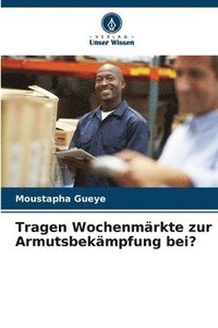 bokomslag Tragen Wochenmrkte zur Armutsbekmpfung bei?