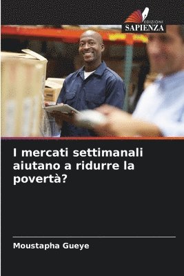 I mercati settimanali aiutano a ridurre la povert? 1