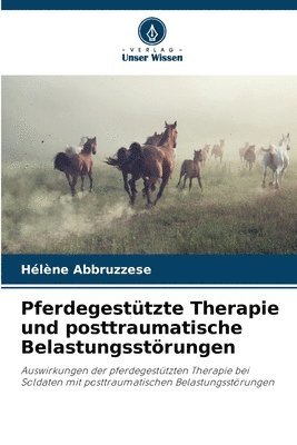 Pferdegesttzte Therapie und posttraumatische Belastungsstrungen 1