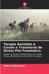 bokomslag Terapia Assistida a Cavalo e Transtorno de Stress Ps-Traumtico