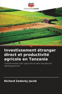 bokomslag Investissement tranger direct et productivit agricole en Tanzanie