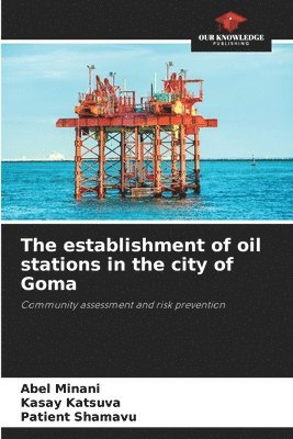 The establishment of oil stations in the city of Goma 1