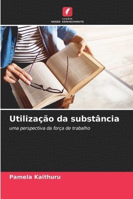 bokomslag Utilizao da substncia