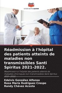 bokomslag Radmission  l'hpital des patients atteints de maladies non transmissibles Santi Spiritus 2021-2022.