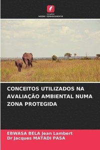 bokomslag Conceitos Utilizados Na Avaliao Ambiental Numa Zona Protegida