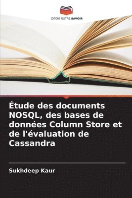 tude des documents NOSQL, des bases de donnes Column Store et de l'valuation de Cassandra 1