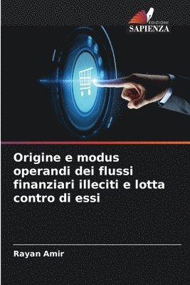 bokomslag Origine e modus operandi dei flussi finanziari illeciti e lotta contro di essi