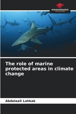 bokomslag The role of marine protected areas in climate change
