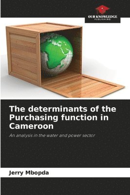 The determinants of the Purchasing function in Cameroon 1