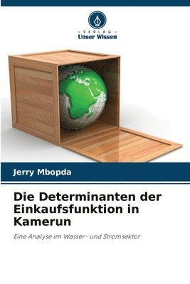 Die Determinanten der Einkaufsfunktion in Kamerun 1