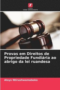 bokomslag Provas em Direitos de Propriedade Fundiria ao abrigo da lei ruandesa