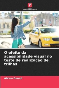 bokomslag O efeito da acessibilidade visual no teste de realizao de trilhas