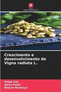 bokomslag Crescimento e desenvolvimento de Vigna radiata L.