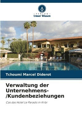 bokomslag Verwaltung der Unternehmens-/Kundenbeziehungen