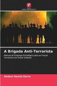bokomslag A Brigada Anti-Terrorista