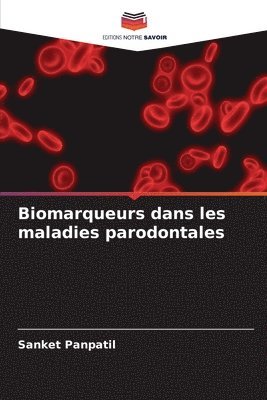 Biomarqueurs dans les maladies parodontales 1