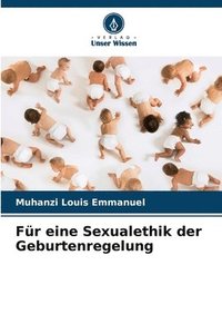 bokomslag Fr eine Sexualethik der Geburtenregelung