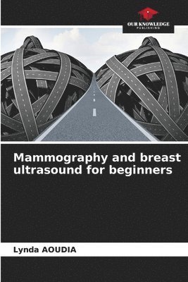 Mammography and breast ultrasound for beginners 1