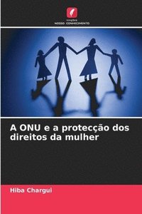 bokomslag A ONU e a proteco dos direitos da mulher