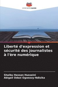 bokomslag Libert d'expression et scurit des journalistes  l're numrique