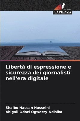 bokomslag Libert di espressione e sicurezza dei giornalisti nell'era digitale