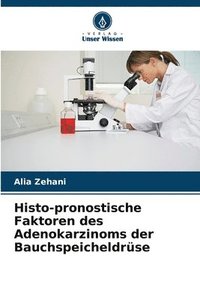 bokomslag Histo-pronostische Faktoren des Adenokarzinoms der Bauchspeicheldrse