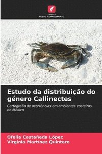 bokomslag Estudo da distribuio do gnero Callinectes