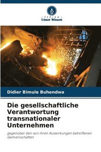 bokomslag Die gesellschaftliche Verantwortung transnationaler Unternehmen