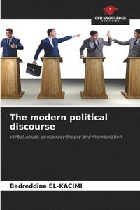 bokomslag The modern political discourse