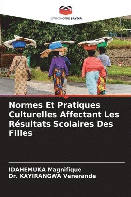bokomslag Normes Et Pratiques Culturelles Affectant Les Rsultats Scolaires Des Filles
