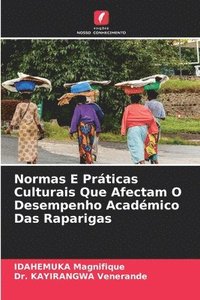 bokomslag Normas E Prticas Culturais Que Afectam O Desempenho Acadmico Das Raparigas