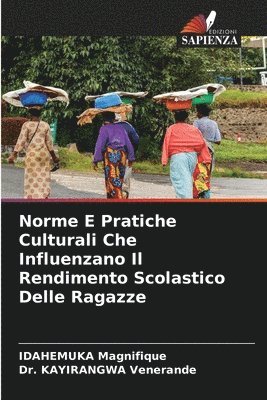 Norme E Pratiche Culturali Che Influenzano Il Rendimento Scolastico Delle Ragazze 1