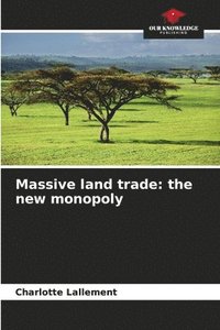 bokomslag Massive land trade