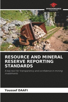 Resource and Mineral Reserve Reporting Standards 1