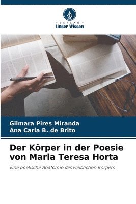 Der Krper in der Poesie von Maria Teresa Horta 1