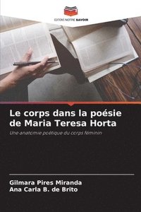 bokomslag Le corps dans la posie de Maria Teresa Horta