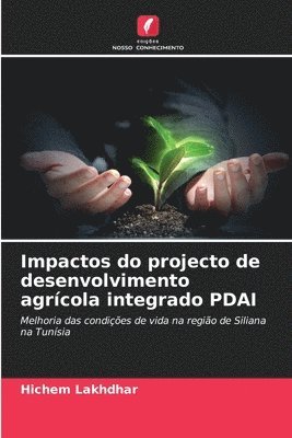 Impactos do projecto de desenvolvimento agrcola integrado PDAI 1