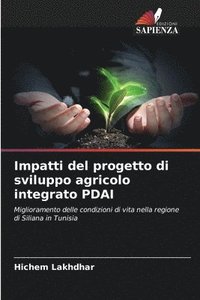 bokomslag Impatti del progetto di sviluppo agricolo integrato PDAI